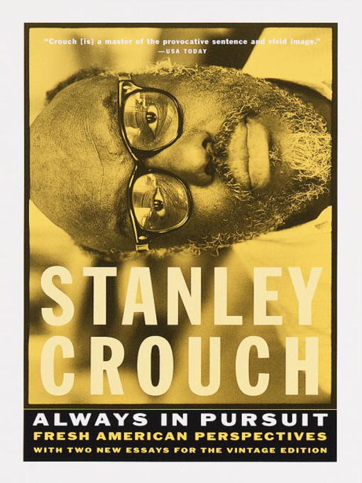 Title details for Always in Pursuit by Stanley Crouch - Available